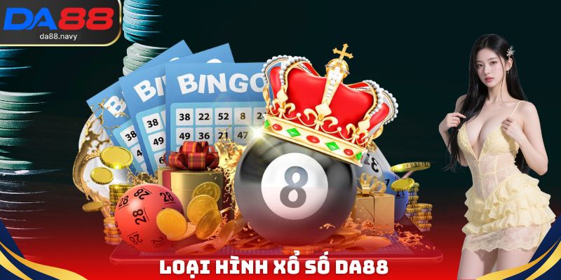 Loại hình Xổ Số DA88