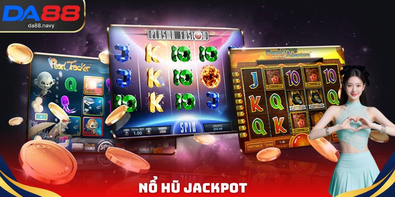 Nổ Hũ Jackpot