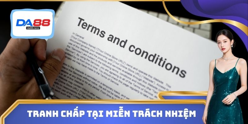 Tranh chấp tại miễn trừ trách nhiệm